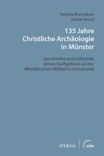 135 Jahre Christliche Archäologie in Münster