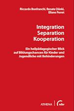 Integration ? Separation ? Kooperation