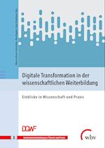 Digitale Transformation in der wissenschaftlichen Weiterbildung