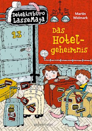 Detektivbüro LasseMaja 19. Das Hotelgeheimnis