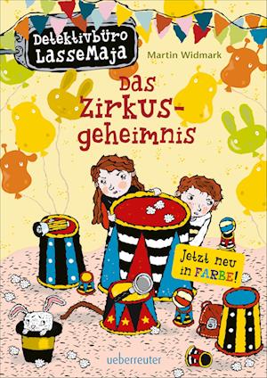 Detektivbüro LasseMaja 06: Das Zirkusgeheimnis