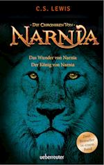 Das Wunder von Narnia / Der König von Narnia