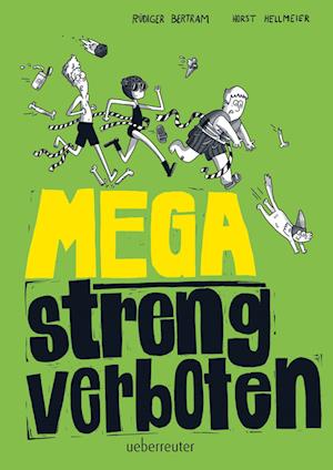 Mega streng verboten