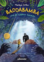Baddabamba und die Goldene Sanduhr (Baddabamba, Bd. 3)