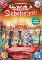 Zauberakademie Siebenstern - Rettest du die magische Schule? (Zauberakademie Siebenstern, Bd. 3)