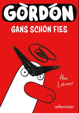 Gordon - Gans schön fies: Comicroman mit plakativem, sehr humorvollem Illustrationsstil