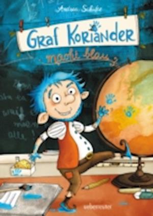 Graf Koriander macht blau (Graf Koriander, Bd. 3)