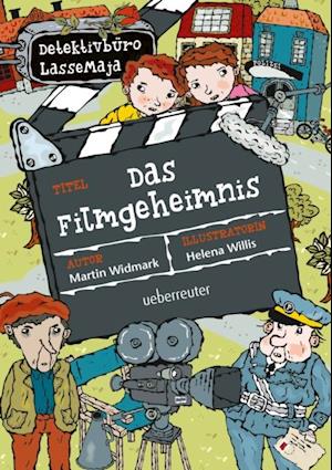 Detektivbüro LasseMaja - Das Filmgeheimnis (Detektivbüro LasseMaja, Bd. 30)