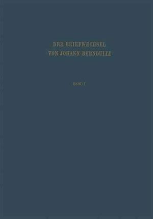Der Briefwechsel von Johann I. Bernoulli