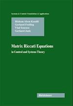 Matrix Riccati Equations in Control and Systems Theory