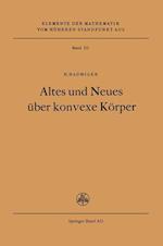 Altes Und Neues Über Konvexe Körper