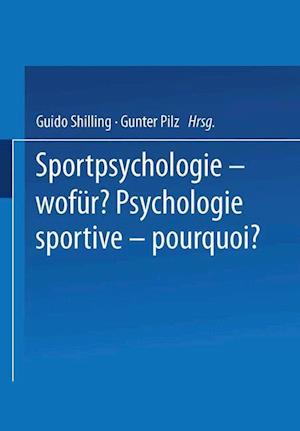 Sportpsychologie -- Wofür? / Psychologie Sportive -- Pourquoi?
