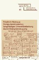 Computersimulation Langfristiger Umweltbelastung Durch Energieerzeugung