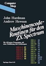 Maschinencode -- Routinen Für Den ZX Spectrum
