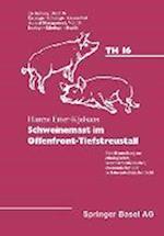 Schweinemast im Offenfront-Tiefstreustall