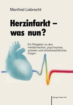 Herzinfarkt -- Was Nun?