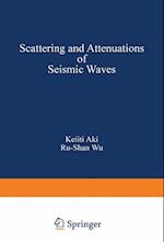 Scattering and Attenuations of Seismic Waves, Part I