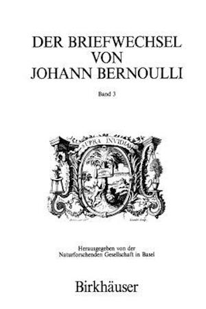 Der Briefwechsel von Johann I Bernoulli
