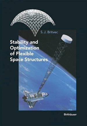 Stability and Optimization of Flexible Space Structures