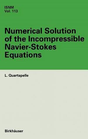 Numerical Solution of the Incompressible Navier-Stokes Equations