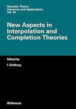 New Aspects in Interpolation and Completion Theories