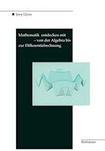 Mathematik Entdecken Mit DERIVE - Von Der Algebra Bis Zur Differentialrechnung