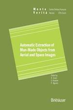 Automatic Extraction of Man-Made Objects from Aerial Space Images