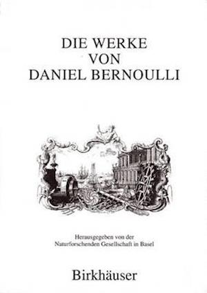 Die Werke von Daniel Bernoulli