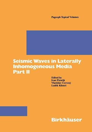 Seismic Waves in Laterally Inhomogeneous Media Part II