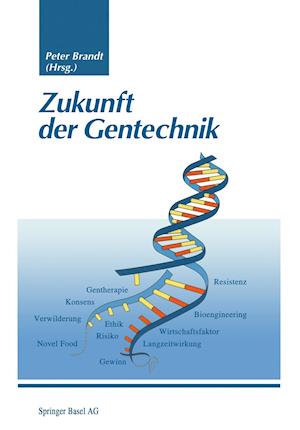 Zukunft der Gentechnik