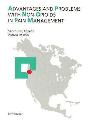 Advantages and Problems with Non-Opioids in Pain Management