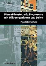 Bioreaktionstechnik: Bioprozesse mit Mikroorganismen und Zellen