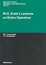 M.G.Krein's Lectures on Entire Operators