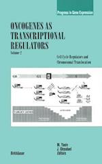 Oncogenes as Transcriptional Regulators : Cell Cycle Regulators and Chromosomal Translocation 