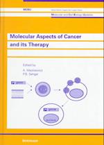 Molecular Aspects of Cancer and Its Therapy