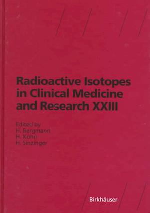 Radioactive Isotopes in Clinical Medicine and Research