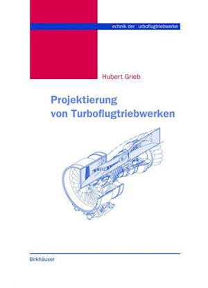 Projektierung von Turboflugtriebwerken