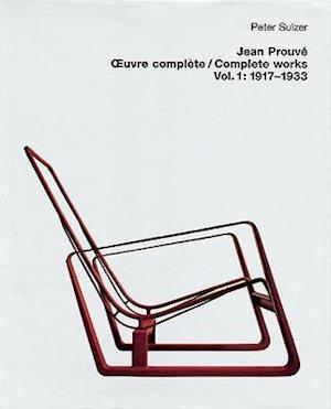 Jean Prouvé – Œuvre complète / Complete Works