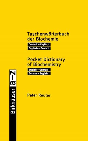 Taschenwörterbuch der Biochemie / Pocket Dictionary of Biochemistry