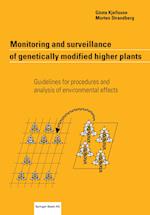 Monitoring and surveillance of genetically modified higher plants