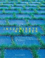 Inszenierte Naturen