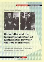 Rockefeller and the Internationalization of Mathematics Between the Two World Wars