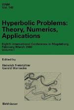 Hyperbolic Problems: Theory, Numerics, Applications