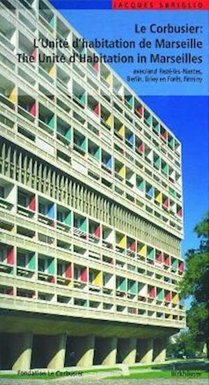 Le Corbusier – L'Unité d habitation de Marseille / The Unité d Habitation in Marseilles