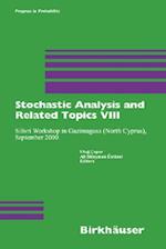 Stochastic Analysis and Related Topics VIII