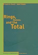 Rings, Modules, and the Total