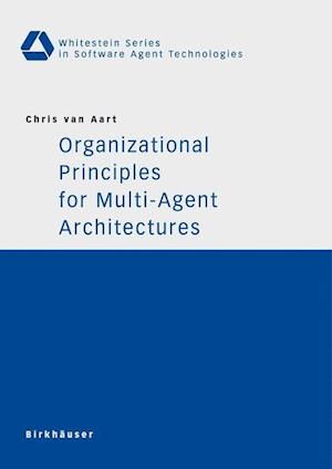 Organizational Principles for Multi-Agent Architectures