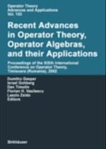 Recent Advances in Operator Theory, Operator Algebras, and their Applications