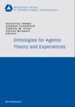 Ontologies for Agents: Theory and Experiences