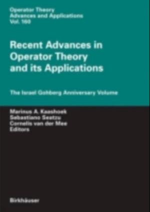 Recent Advances in Operator Theory and Its Applications